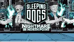 Sleeping Dogs: Nightmare in North Point (Steam Gift ROW