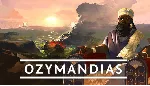 Ozymandias: Bronze Age Empire Sim|Steam РУ+UA+KZ+СНГ - irongamers.ru