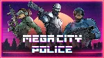 Mega City Police | Steam РУ+UA+KZ+СНГ - irongamers.ru