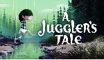 A Juggler&acute;s Tale Steam ключ Весь Мир Global RU/CIS РФ Россия key СНГ код стим Глобал - irongamers.ru