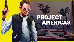 PROJECT AMERICAS: Open World Heists  STEAM KEY GLOBAL