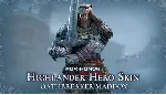 DLC Highlander Hero Skin Oathbreaker Maddox МИР АВТО