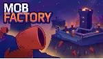Mob Factory Steam ключ Весь Мир Global RU/CIS РФ Россия key СНГ код стим Глобал - irongamers.ru