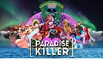 🏅 【Paradise Killer】Epic 💎 Fresh New 🎯 Моментальная доставка