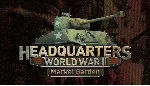 Headquarters: World War II - Market Garden / Steam Ключ / РФ+СНГ | АВТОВЫДАЧА 24/7