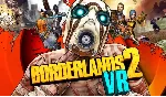 Borderlands 2 VR Steam Key Region Free