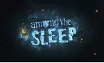 🍓 Among the Sleep (PS4/PS5/RU) П3 - Активация