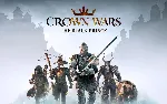 Crown Wars The Black Prince (steam key) - irongamers.ru