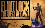 Flintlock The Siege Of Dawn Deluxe Edition (steam key)