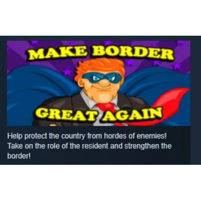 Make Border Great Again! STEAM KEY REGION FREE GLOBAL - irongamers.ru