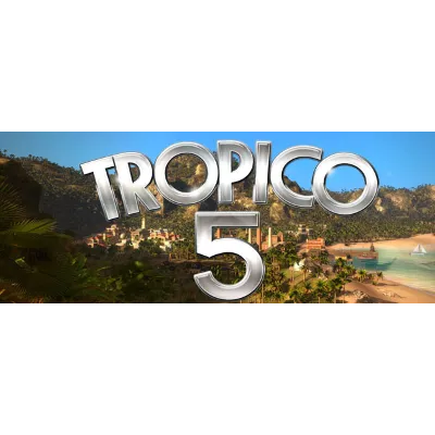 Tropico 5 (Steam region free; ROW gift) - irongamers.ru