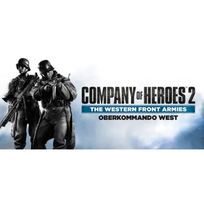 CoH 2 The Western Front Armies: Oberkommando West STEAM - irongamers.ru