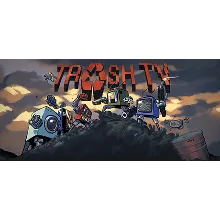 Trash TV (Steam KEY ROW Region Free)
