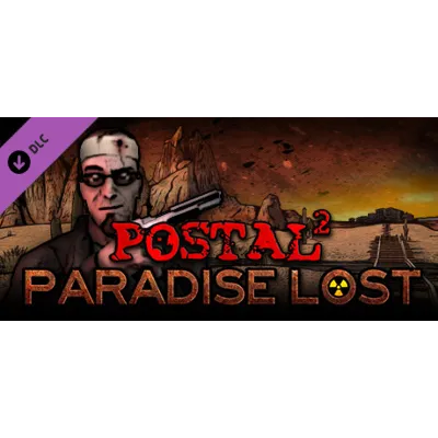 POSTAL 2: Paradise Lost (DLC) STEAM КЛЮЧ / РФ+МИР - irongamers.ru