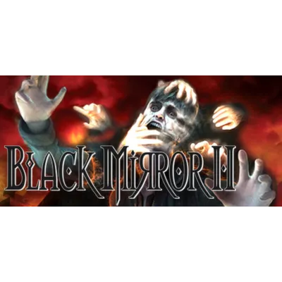 Black Mirror II (Черное Зеркало 2) STEAM КЛЮЧ РОССИЯ+МИР - irongamers.ru