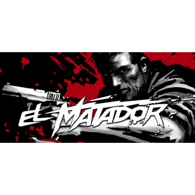 El Matador STEAM КЛЮЧ РОССИЯ + СНГ - irongamers.ru