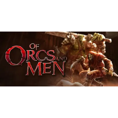 Of Orcs And Men - STEAM Key - Region Free / ROW - irongamers.ru