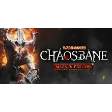 Warhammer: Chaosbane Magnus Edition - RU + CIS
