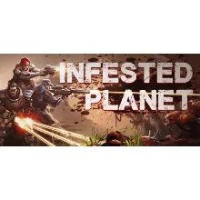 Infested Planet (Steam Gift RU+CIS)