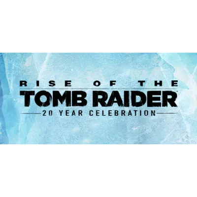 Rise of the Tomb Raider: 20 Year Celebration · Steam Gift RU · АВТОДОСТАВКА - irongamers.ru
