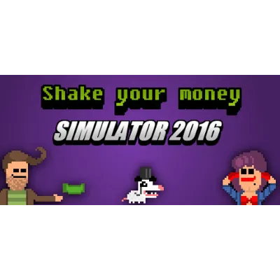 Shake Your Money Simulator 2016 [Steam Gift/RU+CIS] - irongamers.ru