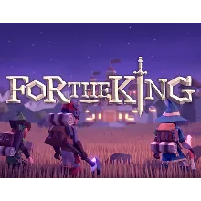 For The King (Steam/Русский)