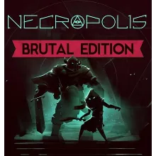 NECROPOLIS: BRUTAL EDITION (Steam Ключ / РОССИЯ + СНГ)