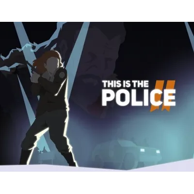 This Is the Police 2 (Steam KEY) + ПОДАРОК - irongamers.ru