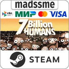 7 Billion Humans * RU/KZ/СНГ/TR/AR * STEAM 🚀 АВТО