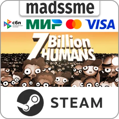 7 Billion Humans * RU/KZ/СНГ/TR/AR * STEAM АВТО - irongamers.ru