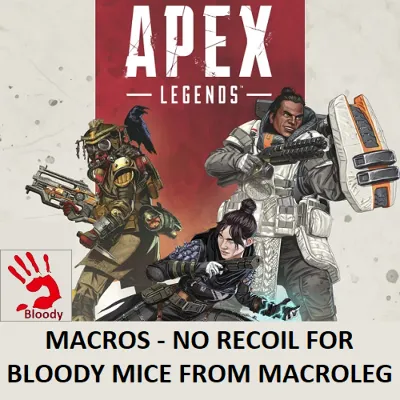Макросы APEX LEGENDS - R-301. X7 BLOODY LOGI RAZ - irongamers.ru