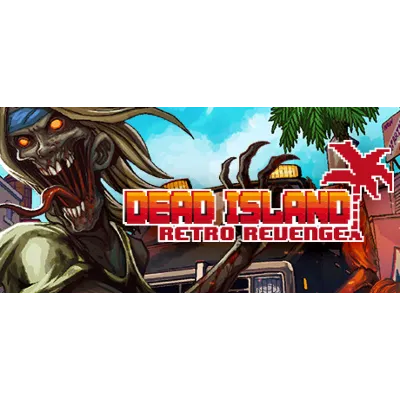 Dead Island Retro Revenge (STEAM КЛЮЧ) РОССИЯ + МИР - irongamers.ru