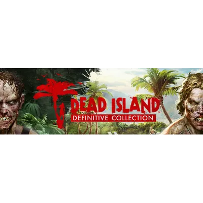 Dead Island Definitive Collection (3 в1) STEAM КЛЮЧ РУССКИЙ ЯЗЫК - irongamers.ru