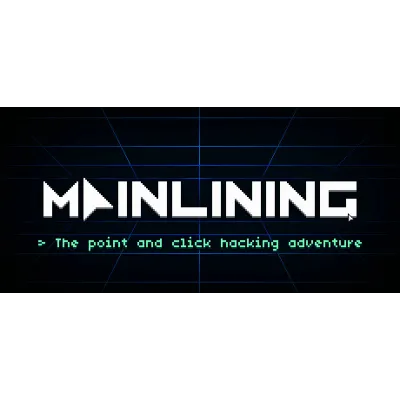 Mainlining