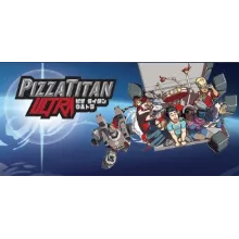 Pizza Titan Ultra КЛЮЧ СРАЗУ / STEAM KEY