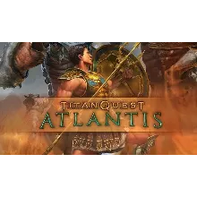 TITAN QUEST: ATLANTIS (steam cd-key RU)