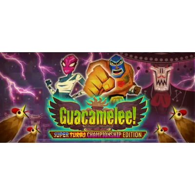 Guacamelee! Super Turbo Championship Edition STEAM RoW - irongamers.ru