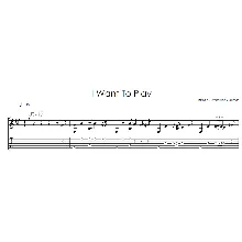 I Want To Play (БЛ) - на гитаре ноты+табы