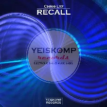 Chris Lyf - Recall (Original Mix)