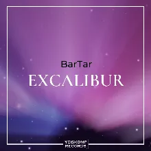 BarTar - Excalibur (Original Mix)