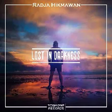 Radja Hikmawan - Lost In Darkness (Original Mix)