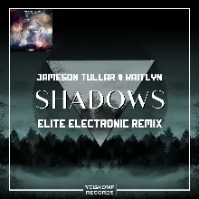 Shadows (Elite Electronic Remix)