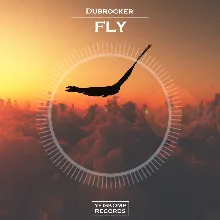 Dubrocker - Fly (Original Mix)