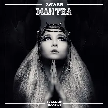 Xswer - Mantra (Original Mix)