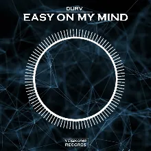 DURV - Easy On My Mind (Original Mix)