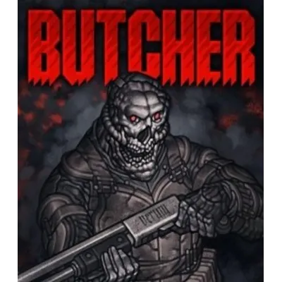 Butcher (Steam key / РФ+Весь Мир) - irongamers.ru