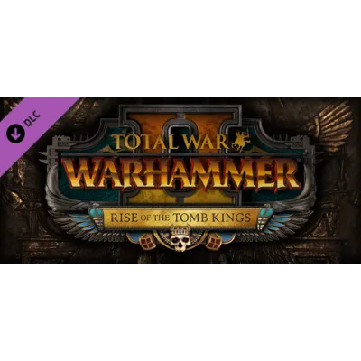 Total War: WARHAMMER II - Rise of the Tomb Kings STEAM КЛЮЧ