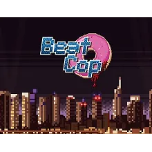 Beat Cop (Steam KEY) + ПОДАРОК