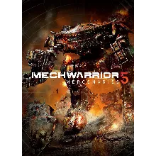 MechWarrior 5: Mercenaries [EPIC GAMES] RU/MULTI