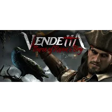 Vendetta - Curse of Raven's Cry STEAM KEY/REGION FREE